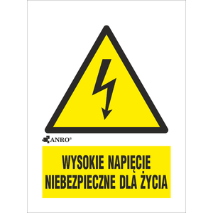 ВЫСОКОЕ НАПРЯЖЕНИЕ, ОПАСНО ДЛЯ ЖИЗНИ 52x74 - Изображение изделия