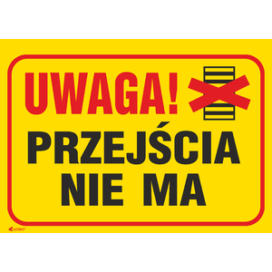 Увага! Проходу немає 350x250 - Зображення виробу 