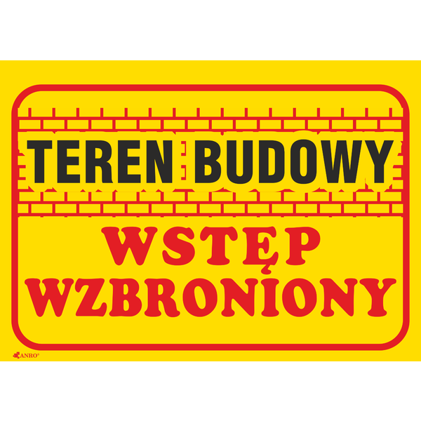 Teren budowy wstęp wzbroniony 350x250