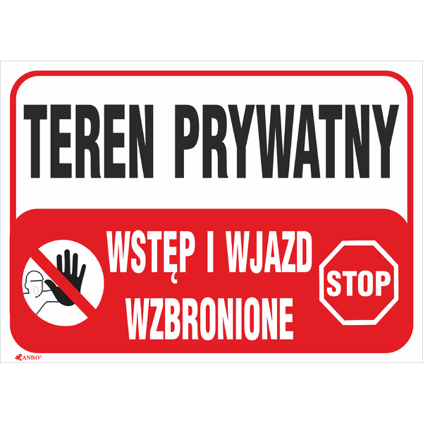 Teren prywatny Wstęp i wjazd wzbronione 350x250